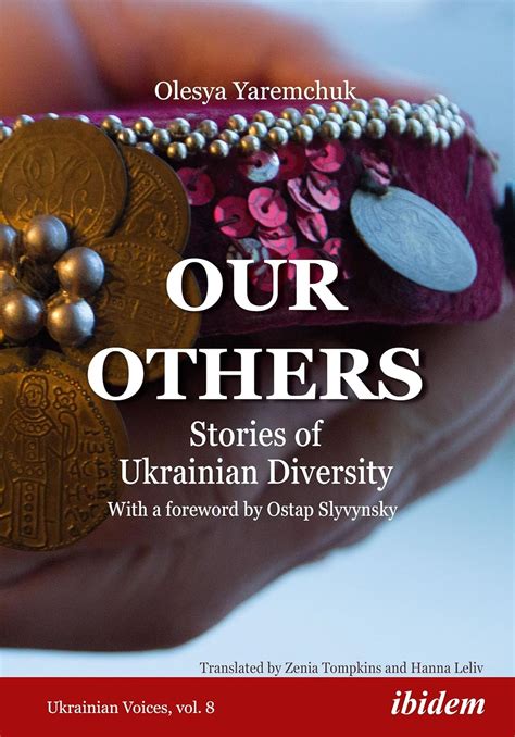 Our Others: Stories of Ukrainian Diversity (Ukrainian Voices Book 8 ...