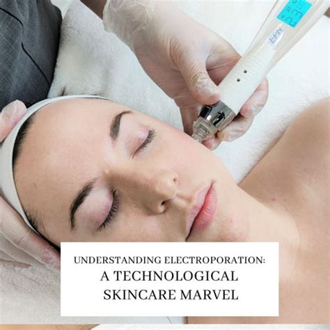Electroporation: Revolutionizing Skincare Without the Needle | Clinikally