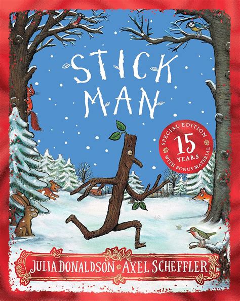 Stick Man (15th Anniversary Edition) - Donaldson, Julia, Scheffler ...