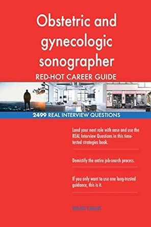 Obstetric and gynecologic sonographer RED-HOT Career; 2499 REAL ...