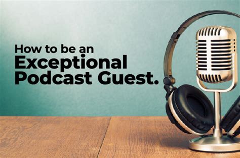 How to Be an Exceptional Podcast Guest