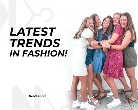 Latest Trends in Fashion! – neofaa.com