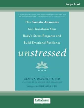 Buy Unstressed: How Somatic Awareness Can Transform Your Body's Stress ...