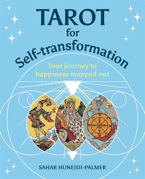 Tarot for Self-Transformation: Your Journey to Happiness Mapped Out ...