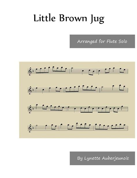 Little Brown Jug - Flute Solo (arr. Lynette Auberjeunois) by Joseph E ...