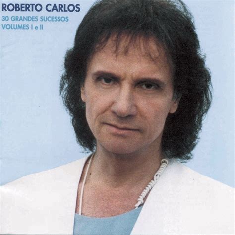 Roberto Carlos - 30 Grandes Sucessos, Vol. 1 e 2 (2000)