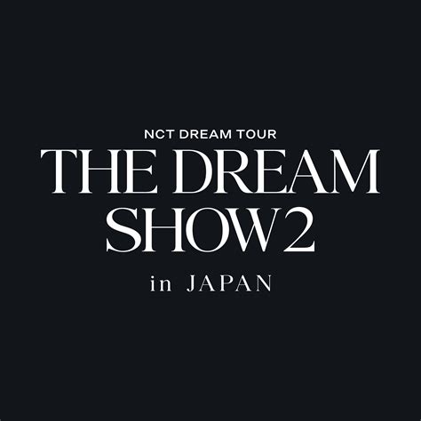 NCT DREAM TOUR THE DREAM SHOW2 In A DREAM - in JAPAN(追加公演) | グッズ | NCT ...