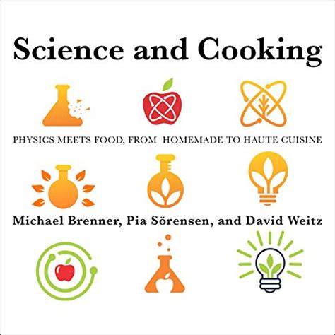 Science and Cooking: Physics Meets Food, from Homemade to Haute Cuisine ...