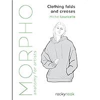 Buy Morpho: Clothing Folds and Creases: Anatomy for Artists: 8 Book ...