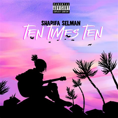 ‎Ten Times Ten - Single - Album by Sharifa Selman - Apple Music