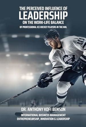 The Perceived Influence Of Leadership On Professional Ice Hockey ...