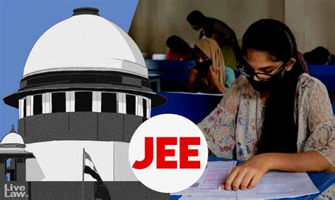 JEE-Advanced 2021 : Supreme Court Permits Students Who Cleared JEE Main ...