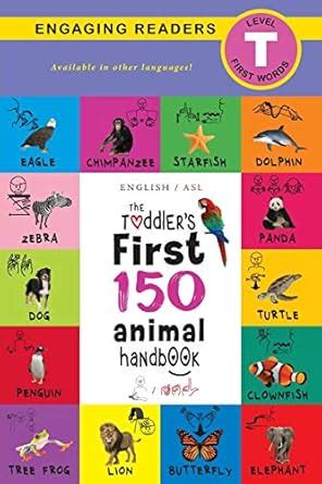 The Toddler's First 150 Animal Handbook: (English / American Sign ...