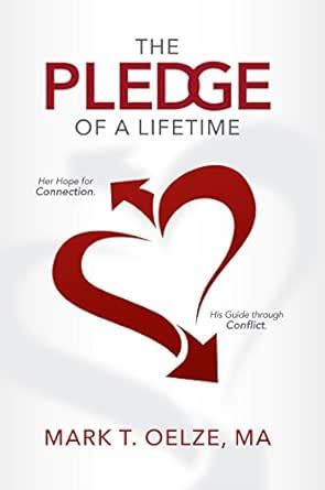 The PLEDGE of a Lifetime: Her Hope for Connection, His Guide Through ...