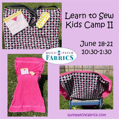 Learn to Sew Kids Camp II, Quilt Patch Fabrics, Ltd., Indian Trail, 18 ...