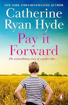 Pay it Forward: a life-affirming, compelling and deeply moving novel ...