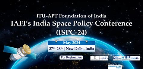IAFI’s India Space Policy Conference (ISPC-24)