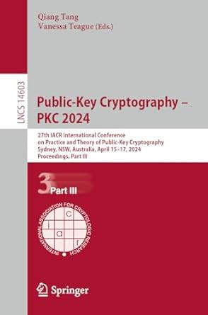 Buy Public-Key Cryptography – PKC 2024: 27th IACR International ...