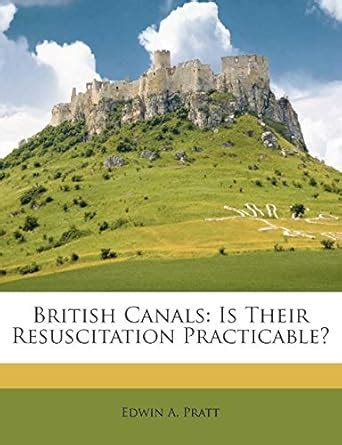 Buy British Canals: Is Their Resuscitation Practicable? Book Online at ...
