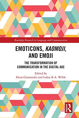 Emoticons, Kaomoji, and Emoji: The Transformation of Communication in ...