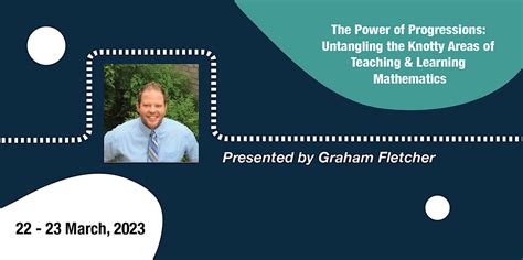 Untangling the Knotty Areas of Teaching & Learning Mathematics ...