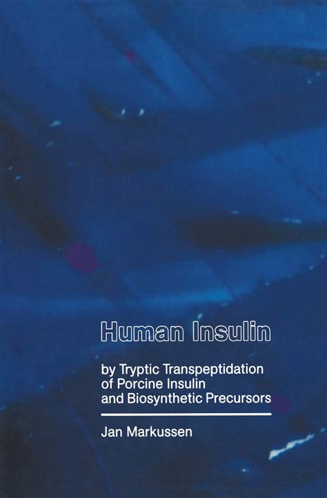 Buy Human Insulin by Tryptic Transpeptidation of Porcine Insulin and ...