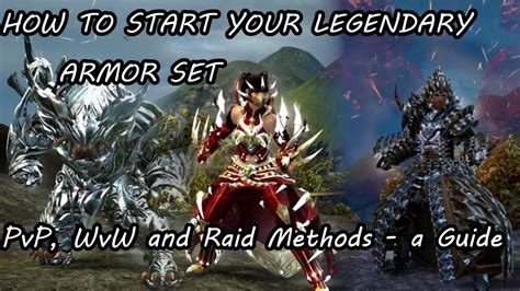 How To Start Your Legendary Armor Set - PvP, WvW, and Raid Methods - a ...