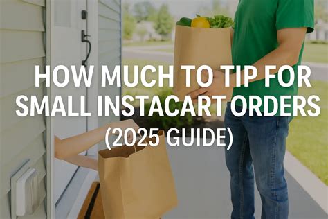 How Much Should You Tip for a Small Instacart Order in 2026?