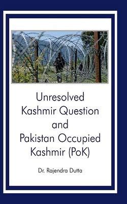 Amazon.in: Buy Unresolved Kashmir Question and Pakistan Occupied ...