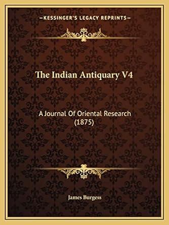 Buy The Indian Antiquary V4: A Journal Of Oriental Research (1875) Book ...