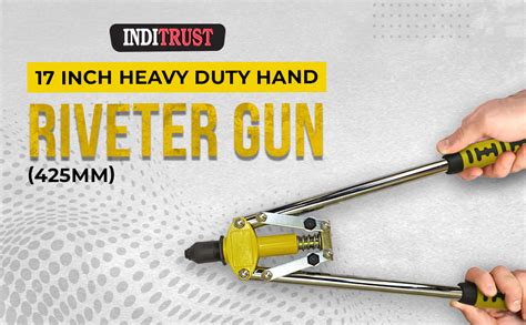 Inditrust Dream 17 Inch (425MM) Hand Riveter Gun, Riveting Tool Fast ...
