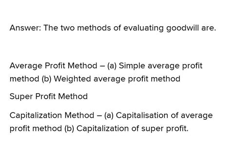 What are the methods to evaluate goodwill - Brainly.in