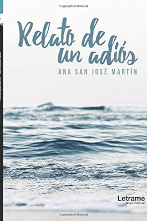 Relato de un adiós (Spanish Edition) : Martín, Ana San José: Amazon.in ...