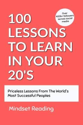 100 Lessons To Learn In Your 20s: Buy 100 Lessons To Learn In Your 20s ...