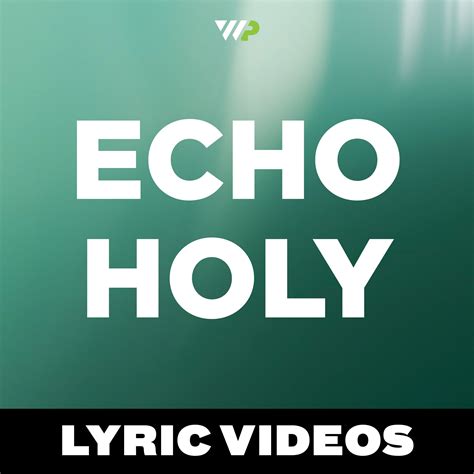 Echo Holy - Red Rocks Worship // Lyric Videos — The Worship Portal