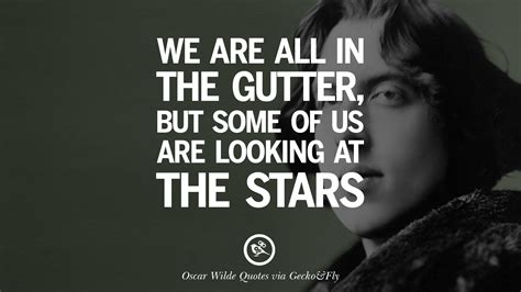 Oscar Wilde Gutter Quotes