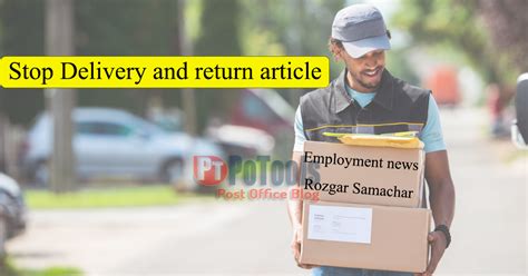 Instructions to stop delivery and return of Employment News paper and ...