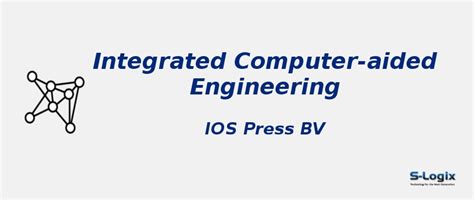 Integrated Computer-aided Engineering - Impact Factor | S-Logix