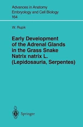 Early Development of the Adrenal Glands in the Grass Snake Natrix ...