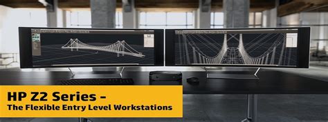 HP Z2 Series - The Flexible Entry-Level Workstations