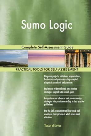Buy Sumo Logic Complete Self-Assessment Guide Book Online at Low Prices ...
