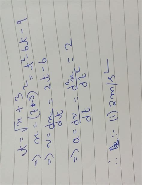 39. The relation t = √√x +3 describes the position of a particle where ...