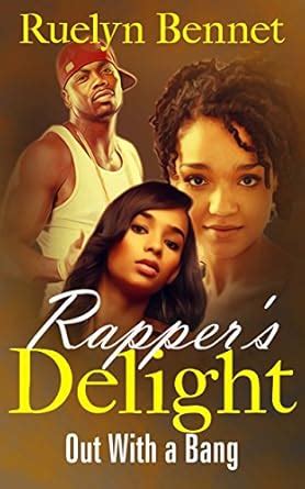 Rapper’s Delight: Out With a Bang (Rapper's Delight Book 4) eBook ...