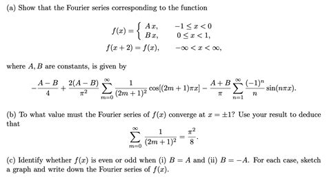 Solved (a) Show that the Fourier series corresponding to the | Chegg.com