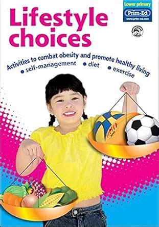 Lifestyle Choices (lower Primary): Activities to Combat Obesity and ...
