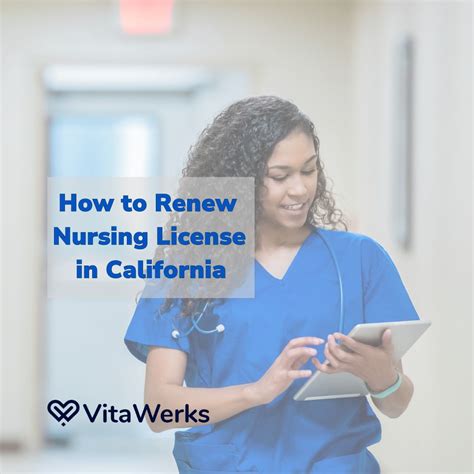 VitaWerks on LinkedIn: How to Renew Nursing License in California
