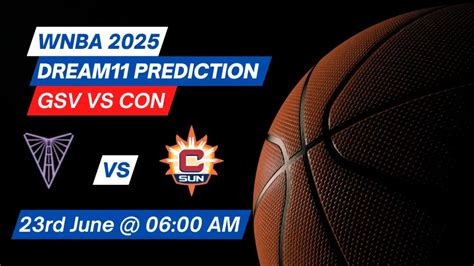 GSV vs CON Dream11 Prediction: Lineup, Roster & Stats [WNBA 2025]