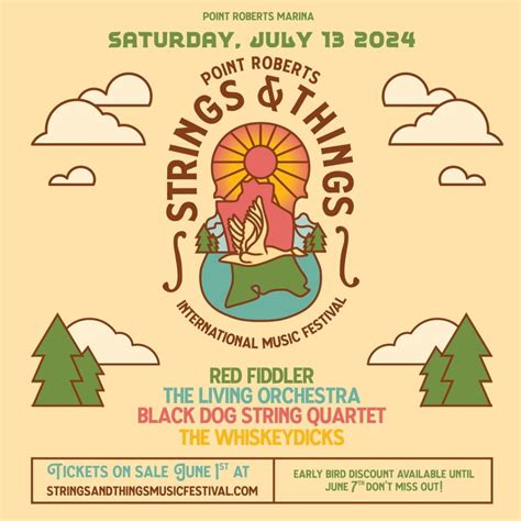 Strings and Things Music Festival | July 13, 2024 – Point Roberts Now
