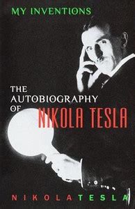 My Inventions - The Autobiography of Nikola Tesla: Buy My Inventions ...