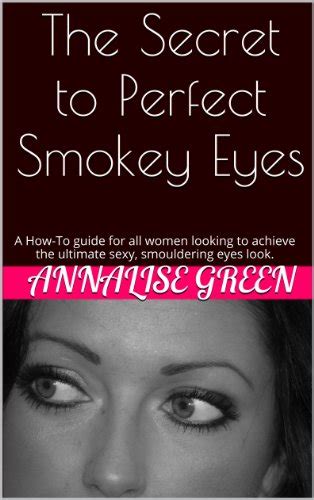The Secret to Perfect Smokey Eyes: A How-To guide for all women looking ...